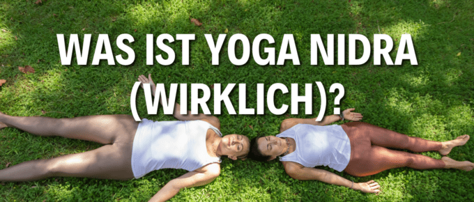 Was ist Yoga Nidra